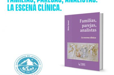 Presentación del libro “Familias, Parejas y analistas. La escena clínica” por Silvia Gomel. 